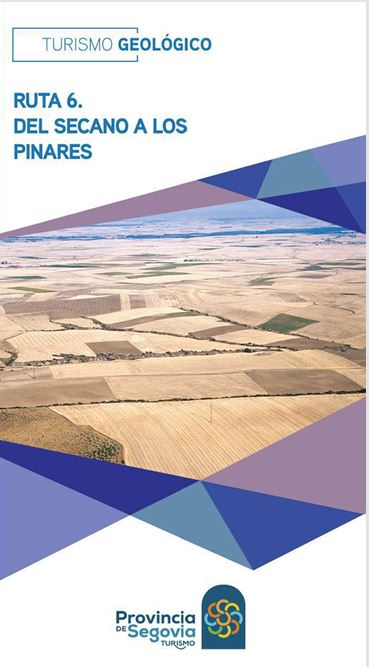 Geoturismo. Ruta 6. Del secano a los pinares