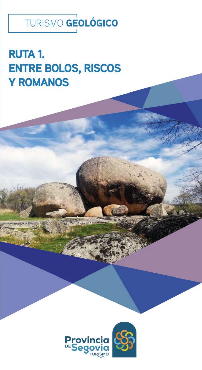Geoturismo. Ruta 1. Entre bolos, riscos y romanos